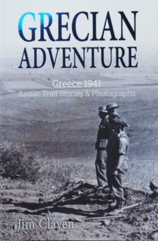 Grecian Adventure: Greece 1941 - Anzac Trail Stories and Photographs