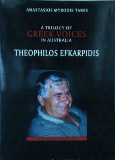 A Trilogy of Greek Voices in Australia - Theophilos Efkarpidis